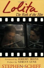 Lolita: The Book of the Film - Stephen Schiff, Jeremy Irons, Adrian Lyne