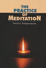 The Practice of Meditation - John Philips