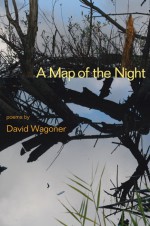 A Map of the Night - David Wagoner