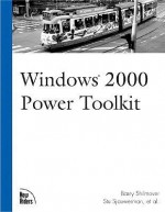 Windows 2000 Power Toolkit (Landmark (New Riders)) - Barry Shilmover, Stu Sjouwerman