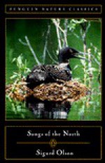 Songs of the North: A Sigurd Olson Reader - Sigurd F. Olson, Howard Frank Mosher