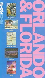 Orlando And Florida (Aa Spiral Guide) - Gary McKechnie, Jane Miller, Mitchell Davis