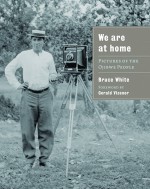 We Are at Home: Pictures of the Ojibwe People - Bruce White, Gerald Vizenor