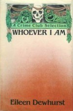 Whoever I Am - Eileen Dewhurst