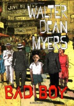 Bad Boy: A Memoir - Walter Dean Myers