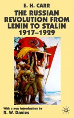 The Russian Revolution from Lenin to Stalin 1917-1929 - Edward Hallett Carr, Robert W. Davies, Robert William Davies