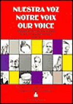 Nuestra Voz: Volume 2 (Notre Voix, Our Voice) - Iride M. Rossi De Fiori, Staff of Antologia de Comite de Escritoras del P-E-N Club Internacional, Rosanna Caramella de Gamarra, Martha Cerda