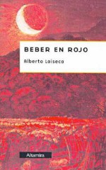 Beber En Rojo (Dracula) - Alberto Laiseca