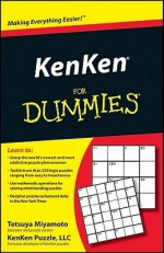 KenKen For Dummies (For Dummies (Sports & Hobbies)) - Tetsuya Miyamoto, KenKen Puzzle LLC