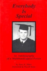 Everybody is Special: Autobiography of a Multihandicapped Person - Gary Mann, Ferrol Sams