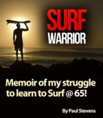 Surf Warrior - Paul Stevens