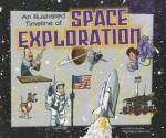 An Illustrated Timeline of Space Exploration - Patricia Wooster