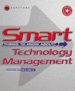 Smart Things to Know about Technology Management - Andrew Holmes