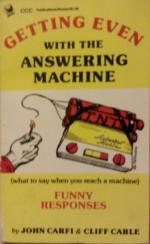 Getting Even with the Answering Machine - John Carfi, Cliff Carle, Greg Tenorio