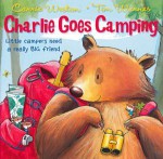 charlie goes camping - Carrie Weston