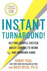 Instant Turnaround! - Harry Paul, Ross Reck