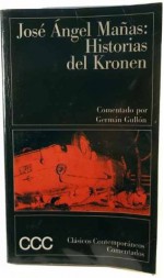 Jose Angel Manas: Historias del Kronen - José Ángel Mañas, Germán Gullón