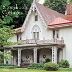 Storybook Cottages: America's Carpenter Gothic Style - Gladys Montgomery