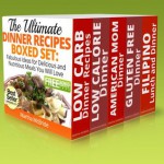 The Ultimate Dinner Recipes Boxed Set: Fabulous Ideas for Delicious and Nutritious Meals You Will Love - Martha McBride