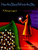 How the Stars Fell into the Sky: A Navajo Legend - Jerrie Oughton, Lisa Desimini