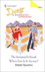 The Swinging R Ranch / Whose Line Is It Anyway? - Debbi Rawlins