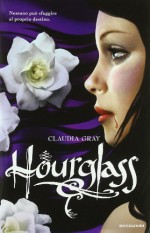 Hourglass - Claudia Gray, Luca Fusari