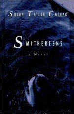 Smithereens - Susan Taylor Chehak