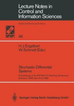 Stochastic Differential Systems: Proceedings Of The Ifip Wg 7/1 Working Conference, Eisenach, Gdr, April 6 13, 1986 - Wolfgang Schmidt, Hans Jürgen Engelbert