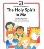 Holy Spirit In Me - Carolyn Nystrom, Eira Reeves