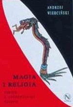 Magia i religia. Szkice z antropologii religii - Andrzej Wierciński