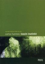 Inezin instinkt - Carlos Fuentes, Simona Delić