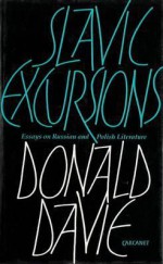 Slavic Excursions: Essays on Russian and Polish Literature - Donald Davie