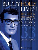 Buddy Holly Lives!: His Life & His Music, the Legend & Legacy - Buddy Holly