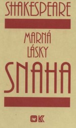 Marná lásky snaha - Martin Hilský, William Shakespeare