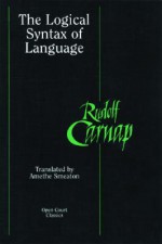 The Logical Syntax of Language - Rudolf Carnap, Amethe Smeaton