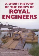 A Short History Of The Corps Of Royal Engineers - Unknown Author 43, M.D. Cooper