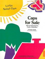 Caps for Sale: Little Novel-Ties - Garrett Christopher