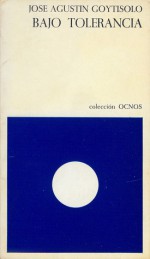 Bajo Tolerancia - José Agustín Goytisolo
