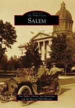 Salem - Tom Fuller, Christy Van Heukelem, Mission Mill Museum