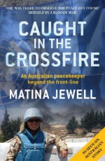 Caught in the Crossfire - Matina Jewell