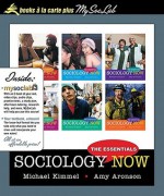 Sociology Now: The Essentials, Books a la Carte Plus Mysoclab Coursecompass - Michael S. Kimmel, Amy Aronson