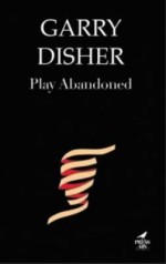 Play Abandoned - Garry Disher