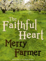 The Faithful Heart - Merry Farmer