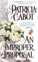 An Improper Proposal - Patricia Cabot