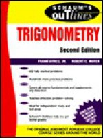 Schaum's Outline of Theory and Problems of Trigonometry - Frank Ayres Jr., Robert E. Moyer