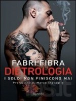 Dietrologia: i soldi non finiscono mai (Edizione Kindle) - Fabri Fibra, Marco Travaglio