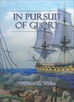 In Pursuit of Glory - William H. White