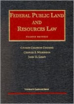 Coggins, Wilkinson, & Leshy's Federal Public Land and Resources Law, 4th (University Casebook Series®) (University Casebook Series) - George Cameron Coggins, Charles F. Wilkinson, John D. Leshy