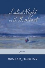 Late at Night Rowboat - Donald Junkins