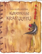 Kuraditosin kratijuttu - Heli Illipe-Sootak, Kristina Reineller